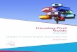Chapter 2. Core principles of Housing First 2. Core principles of Housing First 3 The Core Principles of Housing First All Housing First services are based on the Pathways model, developed