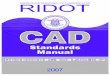 RIDOT CAD Standards Manual - Cell Phones, Mobile …50bux.sprint.com/CAD_Standards_Manual_(2007).pdfRIDOT CAD Standards Manual Page 7 5. AutoCAD™ Objects and Graphic Quality Standards