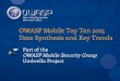 OWASP Mobile Top Ten 2015 Data Synthesis and Key … Mobile Top Ten 2015 Data Synthesis and Key Trends Part of the OWASP Mobile Security Group Umbrella Project
