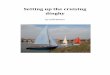 by Cliff Martin - Solent Soundings · Setting up the cruising dinghy by Cliff Martin Sail areas The ... Sloops with one sail set are often more difficult to tack than a similar catboat