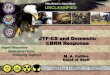 JTF-CS and Domestic CBRN Response and Domestic CBRN Response This Brief is Classified: UNCLASSIFIED M. A. Collins Chief of Staff As of 9 Feb 2012 . ... State Coordinating Officer