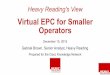 Virtual EPC for Smaller Operators · • Prepare for LTE-Advanced Pro & 5G ... Open Server Consolidation! VNF VM4$ VNF VM5$ ... Virtual EPC-in-a-Box: Server-based Source: 