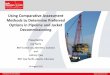 Using Comparative Assessment Methods to … Ferris Comparative...Using Comparative Assessment Methods to Determine Preferred Options in Pipeline and Jacket Decommissioning Presented
