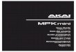 MPK mini User Guide6be54c364949b623a3c0-4409a68c214f3a9eeca8d0265e9266c0.r0...3 User Guide (English) Introduction Box Contents MPK mini USB Cable MPK mini Editor (download) Software