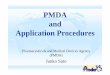 PMDA and Application Procedures - ICH Official web site · PMDA and Application Procedures Pharmaceuticals and Medical Devices Agency ... New IND Scientific Consultation ProcessConsultation