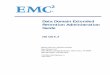 EMC Data Domain Extended Retention Administration … · Data Domain Extended Retention Administration ... 2 Installation and Configuration . . . . . . . . . . . . . . . .17 ... •