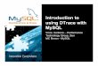 Introduction to using DTrace with MySQL - O'Reilly Mediaassets.en.oreilly.com/1/event/21/Introduction to Using DTrace with... · Introduction to using DTrace with MySQL Vince Carbone