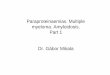 Paraproteinaemias. Multiple myeloma. Amyloidosis. Part 1 ...semmelweis.hu/belgyogyaszat3/files/2017/05/Plasma-cell-disorders-1.pdf · – SPEP/IF, 24 hr urine for UPEP/IF – Free