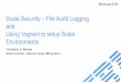 File System Audit Logging / Running ... - files.gpfsug.orgfiles.gpfsug.org/presentations/2018/London/2-B-1_FileAuditLogging... · IBMStorage & SDI 1 Scale Security –File Audit Logging