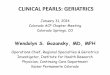 CLINICAL PEARLS: GERIATRICS - Internal Medicine | ACP · CLINICAL PEARLS: GERIATRICS January 31, 2014 Colorado ACP Chapter Meeting Colorado Springs, CO Wendolyn S. Gozansky, MD, MPH