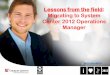 Lessons from the field: Migrating to System Center 2012 ...€¦ · Migrating to System Center 2012 Operations Manager ... for upgrade migration –Clustered RMS ... –AD Assignment