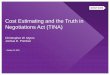 Cost Estimating and the Truth in Negotiations Act (TINA) · Cost Estimating and the Truth in Negotiations Act (TINA) October 13, 2015 Christopher W. Myers Joshua D. Prentice