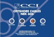 OFFSHORE CABLES NEK 606 - Infoklikk.no€¦ · Offshore Cables NEK 606 Dual Compound Halogen Free - Mud Resistant (–40 Deg C) Low Smoke Flame Retardant Fire Resistant Type Approvals: