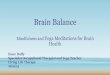 Yoga Meditations for Brain Health - ms-society.ie We Do/Conference/Conference... · Mindfulness and Yoga Meditations for Brain Health ... Mudra (hand movements) 3) ... In Yoga Philosophy