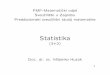 Statistika - Naslovnica | PMF · Sadr zaj Opisna statistika (frekvencijske tablice, gra koni, srednje vrijednosti, mjere varijabilnosti,...) Dvodimenzionalna statististi cka obilje