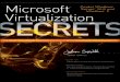 Microsoft Virtualization Secrets - Buch.de€¦ · Microsoft ® Virtualization ... of Virtualization 66 Examining the Benefits of Virtualizing Locally 69 ... Understanding Data Virtualization