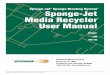 Sponge-Jet Sponge Blasting System Sponge-Jet Media ... · PDF fileSponge-Jet® Sponge Blasting System Sponge-Jet Media Recycler User Manual . ... Drive Assembly Parts D . ... Recommended