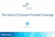 The Value of Employer-Provided Coverage - America's Health ... · Employer-provided coverage members buck ... employee health benefits were ... with more comprehensive benefits. 27%
