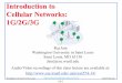 Introduction to Cellular Networksjain/cse574-14/ftp/j_14cel.pdf · Introduction to Cellular Networks: 1G/2G/3G Raj Jain Washington University in Saint Louis Saint Louis, MO 63130