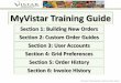 MyVistar Training Guidemyvistar.vistar.com/images/vistar/static/MyVistar training.pdf · MyVistar Training Guide: Section Listing Page 1 Section 1: Building New Orders Section 2: