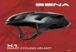 SMART CYCLING HELMET - Sena€¦ · RIDE CONNECTED Blast your favorite tunes, talk over the intercom with your buddies, hear directions from your GPS and more, all through your Sena