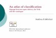 An atlas of classification. Signage between open shelves ...eprints.rclis.org/22812/1/An atlas of classification.pdf · An atlas of classification Signage between open shelves, 