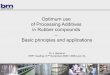 Optimum use of ProcessingAdditives in Rubber compounds ... · Optimum use of ProcessingAdditives in Rubber compounds – Basic principles and applications Dr. J. Bertrand VKRT meeting