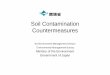 Soil Contamination Countermeasures - env.go.jp · Management of designated areas Designated areas are de-registered, when remediation is completed * Or if the polluter cannot be identified,
