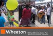 Wheaton - Montgomery Planning · Wheaton Crossing (Univ. Blvd Block ... 2.0 FAR Tower setback ... University Boulevard •Improved circulation within the CBD for pedestrians as