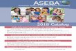 ASEBAaseba.com/catalog.pdf · 2 The ASEBA is a comprehensive evidence-based assessment system developed through decades of research and practical experience. The ASEBA assesses 