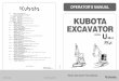 OPERATOR'S MANUAL - Kubota Australia · KUBOTA distributors and dealers will have the most up-to-date information. Please do not hesitate to consult with them. ... Checking Injection