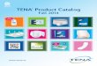 TENA Product Catalog - Motion Specialties · TENA ® Product Catalog Fall 2014 ... TENA Portraits™ is a resident focused product selection tool that factors in the MDS ... BODY