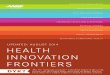 HEALTH INNOVATION FRONTIERS - European … · engagement in caregiving solutions. ... VITAL SIGN MONITORING CARE NAVIGATION ... 2014. Health Innovation Frontiers 