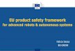 EU product safety framework - European .EU product safety framework for advanced robots & autonomous