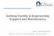 Getting Facility & Engineering Support and Maintenance · Getting Facility & Engineering Support and Maintenance ... fall within the Comfort Zone Chart • Full Heating and Cooling