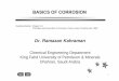 01-2h-Basics of Corrosion - Amazon S3 · 1 BASICS OF CORROSION Dr. Ramazan Kahraman Chemical Engineering Department King Fahd University of Petroleum & Minerals Dhahran, Saudi Arabia