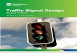 Traffic Signal Design - Roads and Maritime Services · 2 Warrants B Traffic Signal Symbols 3 Design Process C Location and Function of Lanterns 4 Plan ... • Traffic Signal Design