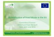 Quan%ﬁca%on)of)Food)Waste)in)the)EU) - oecd.org 1_ClementineOConnor.pdf · LaPoste,’Danone,’Casino,’Delhaize,’Heineken,’Mars,’KFC’ ... packaging’and’consumer’