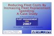 Fleet Replacement Case Study Presentationpresent.blueevents.eu/FleetManagement/2007/C6_Lauria.pdf · The Importance of an Effective Fleet Replacement ... Fleet Statistics ... Fleet