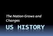 The Nation Grows and Changes US HISTORYaec.amherst.k12.va.us/sites/default/files/Expansion and Reform 1_0.pdf · Marbury v. Madison ... A. Manifest Destiny B. Northwest Territory