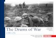 The Drums of War - Art Martini Schio · The Drums of War 1. The Edwardian Age When Queen Victoria died, the royal house took the Germanic surname of Prince Albert of Saxe-Coburg-Gotha