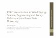 University Energy Federal - home.engineering.iastate.eduhome.engineering.iastate.edu/~jdm/wesep594/IAState-FERC.pdf · FERC Presentation to Wind Energy Science ... Landmark Order