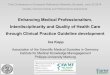 Enhancing Medical Professionalism, Interdisciplinarity and ... · Enhancing Medical Professionalism, Interdisciplinarity and Quality of ... • Document strategy used to search and