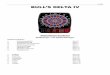 BULL’S DELTA IV - Dartworld.de · 1/193 BULL’S DELTA IV Elektronisches Dartboard Bedienungs- und Spielanleitungen Inhaltsverzeichnis: 1. Verpackungsinhalt Seite 2 2