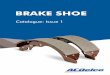BRAKE SHOE - ACDelco · ACDelco Online Product Catalogue ACDelco Holden Trade Club ACDelco Brake Pads ACDelco Disc Rotors ... • Install the brake shoe holding spring using