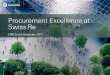 Procurement Excellence at Swiss Re Speaker... · Sourcing Strategic Workforce Planning 11 Passport & ... discussion • Shared ... formal sourcing training programme • Employee