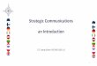 Strategic Communications an Introduction - natobilc.org 3/Strategic... · multinational and cross-sector participants from the civilian and military, ... NATO Strategic Communications
