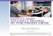 Safety and Security Begin S at the front deSk · Safety and Security Begin S at the front ... 5.cus on fo t hreats With the ighest numeric Value ... Sign-in with color coded badge