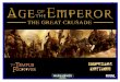 The Age of the Emperor - The Great Crusade Campaign ... Codexes/Tempus Fugiti… · The Age of the Emperor - The Great Crusade Campaign Weekend a 2 The Age of the Emperor is a glorious
