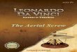 The Aerial Screw - Elenco Electronics · Leonardo’s notebooks clearly illustrate his genius of not only improving upon existing inventions, but also ... Da Vinci’s Concept: Aerial